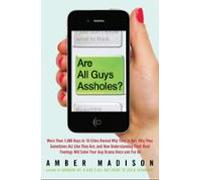 Are All Guys Assholes? (ebook)