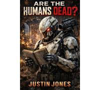 Are the Humans dead?