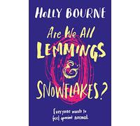 Are We All Lemmings And Snowflakes?