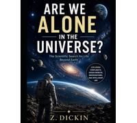 Are We Alone in the Universe?