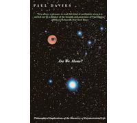 Are We Alone?: Philosophical Implications Of The Discovery Of Extraterrestrial Life