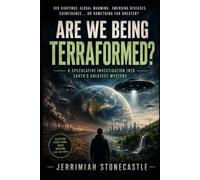 Are We Being Terraformed?