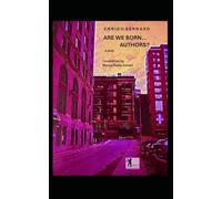 Are we born... Authors?