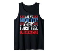 Are We Great Yet Embarrassed Anti Trump Político Funny USA Camiseta sin Mangas