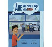 Are We Safe With Them?