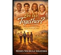 Are We Together?: A Novel of Friendship, Time, and the Roads Life Takes