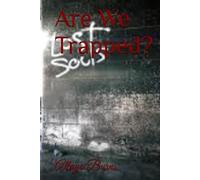 Are We Trapped?: Trapped (The Lost)