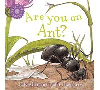 Are You An Ant? (Backyard Books)