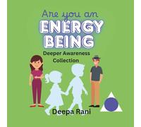 Are you an ENERGY BEING: Deeper Awareness Collection