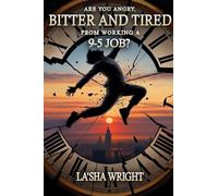 Are You Angry, Bitter, and Tired from Working a 9-5 Job
