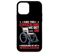Are You Checking Me Out Or Checking At My Wheelchair Carcasa para iPhone 12 mini