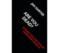 ARE YOU DEAD?: A Novella