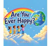 Are You Ever Happy?