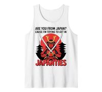 Are You from Japan Cause I'm Trying To Get In Japanties Camiseta sin Mangas