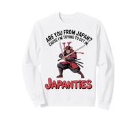 Are You from Japan Cause I'm Trying To Get In Japanties Sudadera