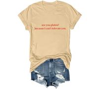 are You Gluten Because I Can't Tolerate You - Camisa divertida de humor sarcástico unisex, caqui, M