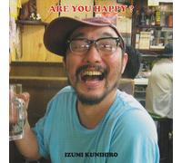 ARE YOU HAPPY?
