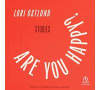 Are You Happy?: Stories