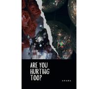 Are You Hurting Too?