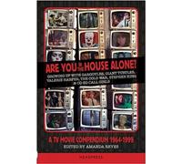 Are You in the House Alone?: A TV Movie Compendium 1964-1999
