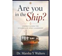 Are You in the Ship?: Understanding the Dynamics of Godly Leadership
