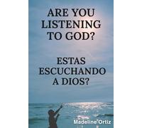 Are You Listening to God? Estas Escuchando a Dios?