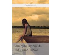 Are you living or just breathing?