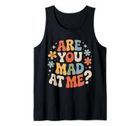 Are You Mad At Me Estado de ánimo sarcástico incómodo |- Camiseta sin Mangas