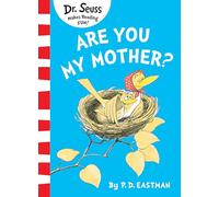 Are You My Mother?: A Classic Children’s Story to Boost Reading Confidence in Young Kids (Beginner Series)
