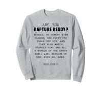 Are You Rapture Ready - Revelation 1:7 Return of Jesus Quote Sudadera