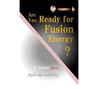 Are You Ready for Fusion Energy?