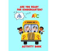 Are you ready for Kindergarten?: Coloring and Activity Book