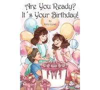 Are You Ready? It's Your Birthday!