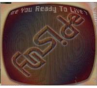 Are You Ready to Live?/Fly