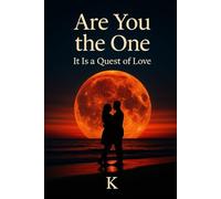 Are You the One: It Is a Quest of Love