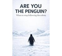 Are you the penguin?: Break free from burnout, overthinking, and emotional stress to create a life that truly reflects you.