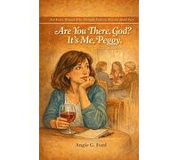 Are You There, God? It's Me, Peggy.: For Every Woman Who Thought Puberty Was the Hard Part.