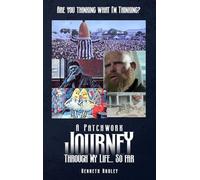 Are You Thinking What I’m Thinking?: A Patchwork Journey Through My Life… So Far