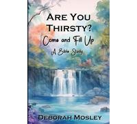 Are You Thirsty?: Come and Fill Up