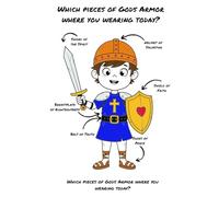Are You Wearing The Armor Of God Today (Boys): Spending time with God daily helps grow in faith.