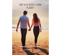 Are You With a Twin Flame?: Trending Questions Answered: 5 (Twin Flame Answers)