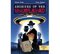Area 51: 1 (Archives of the Unexplained, 1)
