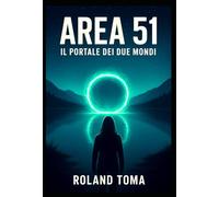 Area 51 - Il Portale dei due mondi