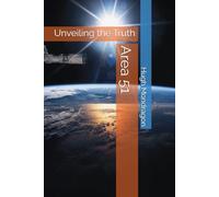 Area 51: Unveiling the Truth