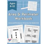 Area and Perimeter Workbook: Area and Perimeter practice for kids 8-12, grades 3-6 Area and Perimeter Book