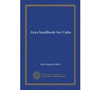 Area handbook for Cuba