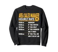 Area Sales Manager Hourly Rate - Funny Area Sales Manager Sudadera