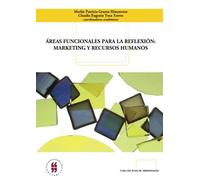 Areas Funcionales Para La Reflexion: Marketing Y Recursos Humanos
