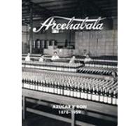 Arechabala Azúcar Y Ron (1878-1959)