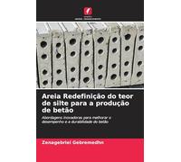 Areia Redefinição do teor de silte para a produção de betão: Abordagens inovadoras para melhorar o desempenho e a durabilidade do betão